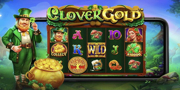 Strategi Gacor Slot Clover Gold Pro Player